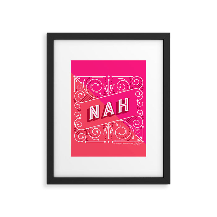 Nah â Hot Pink Framed Art Print Gallery Image 1