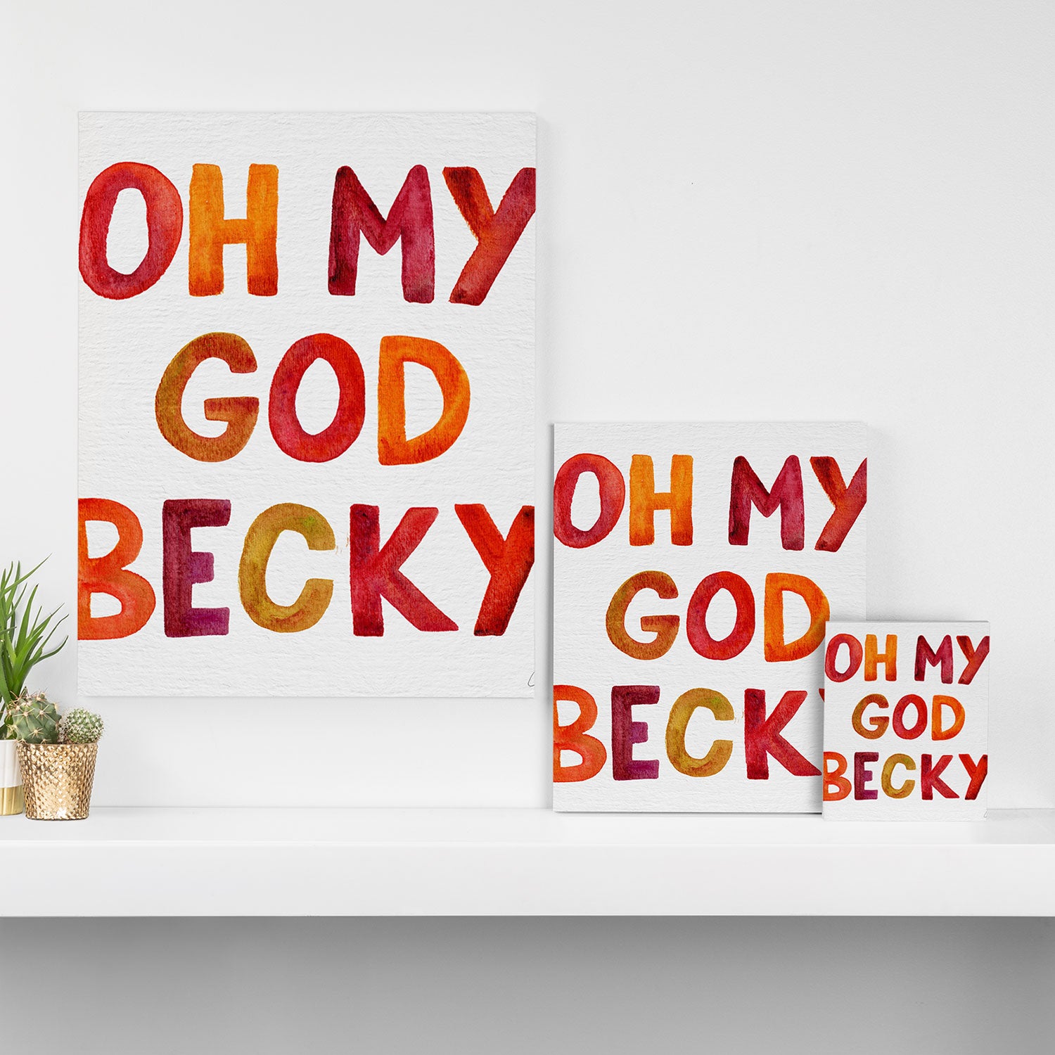 Oh My God Becky Canvas Print Gallery Image 3