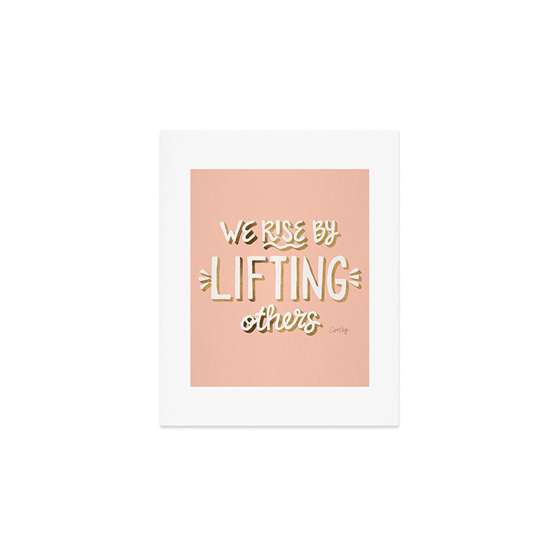 We Rise By Lifting Others - Blush & Gold Art Print Gallery Image 1