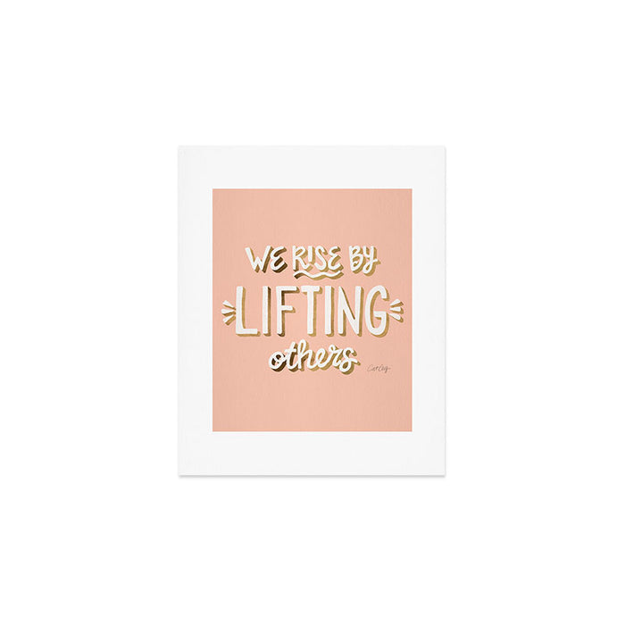 We Rise By Lifting Others - Blush & Gold Art Print Gallery Image 1