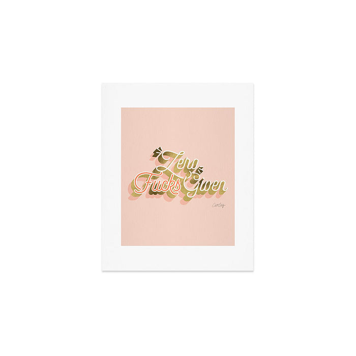 Zero F*cks Given - Blush & Gold Palette Art Print Gallery Image 1