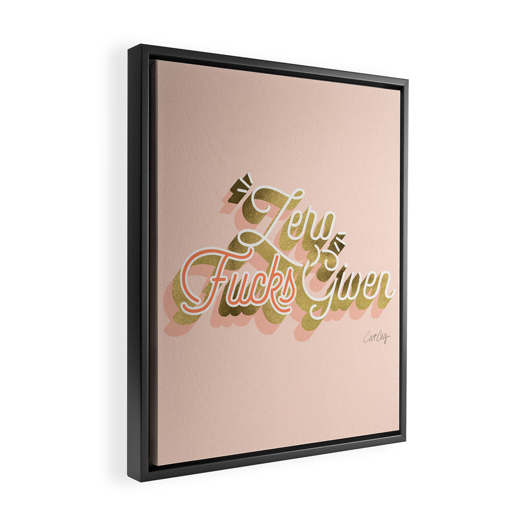 Zero F*cks Given - Blush & Gold Palette Framed Canvas Print Gallery Image 2