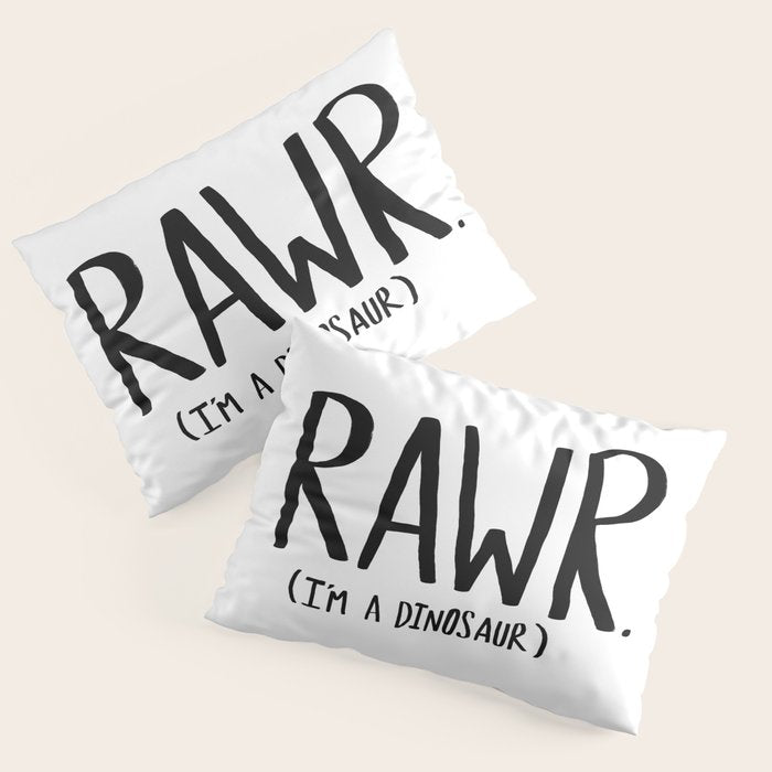 Rawr. I'm a Dinosaur Pillow Sham Gallery Image 1