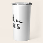 Good Vibes â Black Ink Travel Mug Gallery Image 2