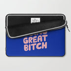 You're Doing Great Bitch Laptop Sleeve Gallery Image 2