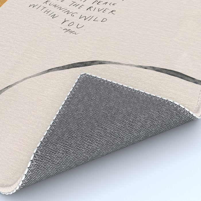 For All That Has Changed Around You, May Peace Be The River Running Wild Within You. Rug Gallery Image 4