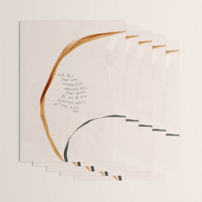 For All That Has Changed Around You, May Peace Be The River Running Wild Within You. Wrapping Paper Gallery Image 3