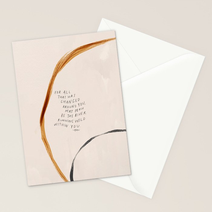 For All That Has Changed Around You, May Peace Be The River Running Wild Within You. Stationery Card Gallery Image 2