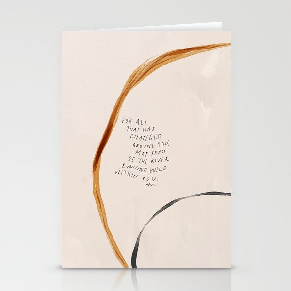 For All That Has Changed Around You, May Peace Be The River Running Wild Within You. Stationery Card Gallery Image 2