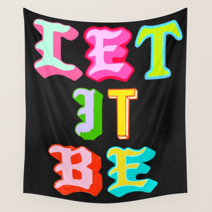 Let It Be Wall Tapestry Gallery Image 4