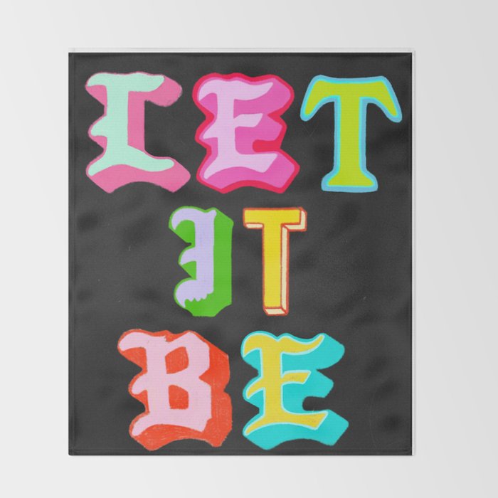 Let It Be Throw Blanket Gallery Image 2