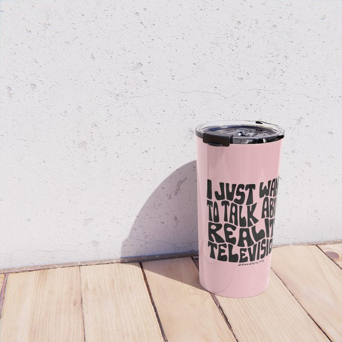 I Just Want to Watch Reality TV Travel Mug Gallery Image 4