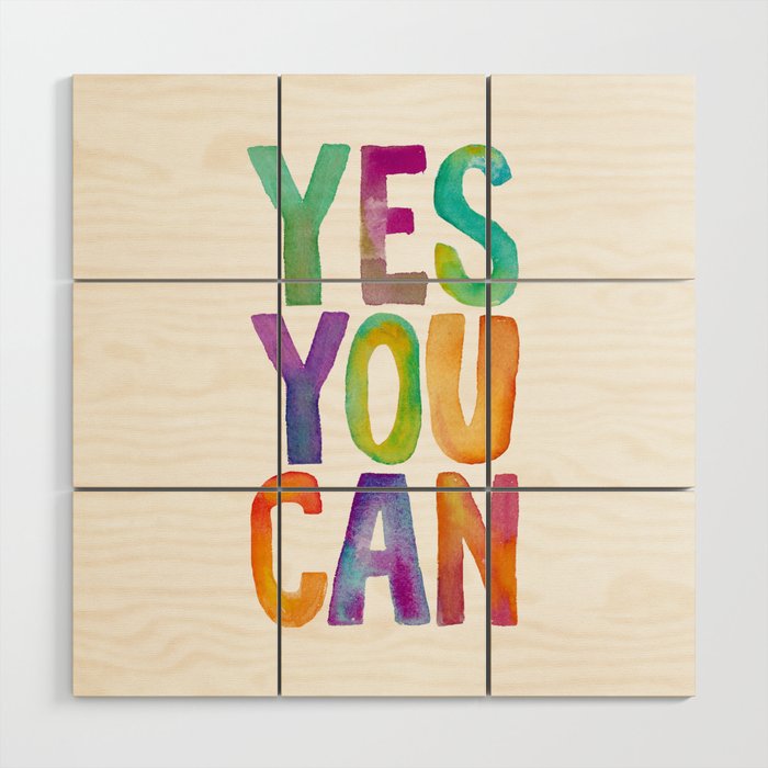 Yes You Can Wood Wall Art Gallery Image 1