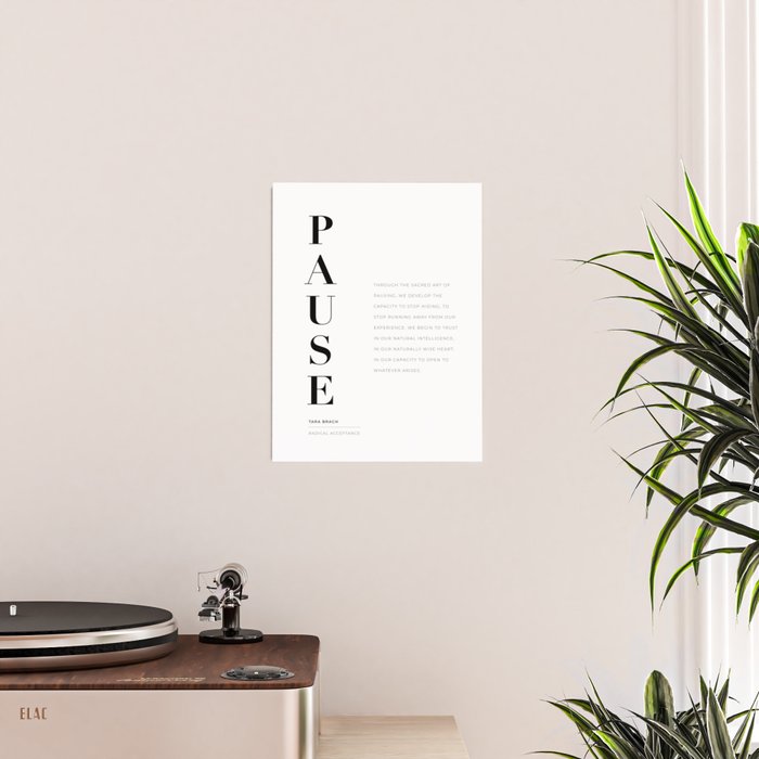 Pause Quote by Tara Brach Poster Gallery Image 2