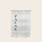 Pause Quote by Tara Brach Wall Hanging Gallery Image 1