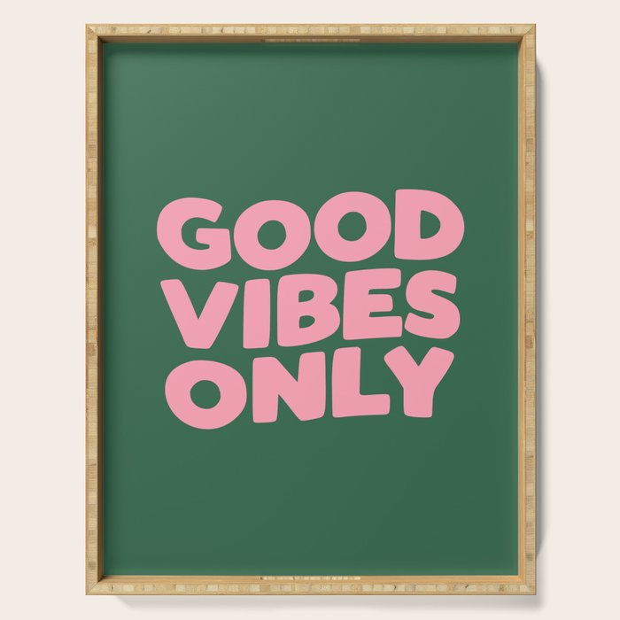 Good Vibes Only Serving Tray Gallery Image 1