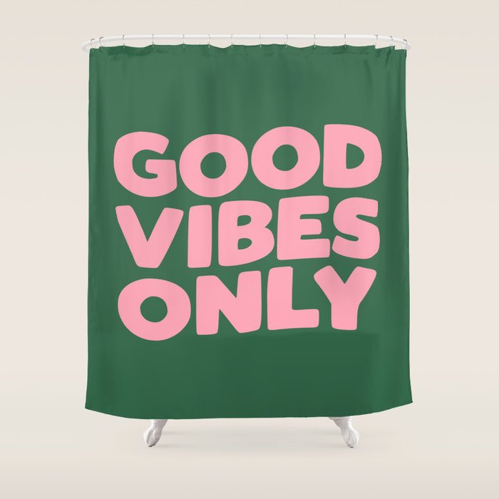 Good Vibes Only Shower Curtain Gallery Image 1