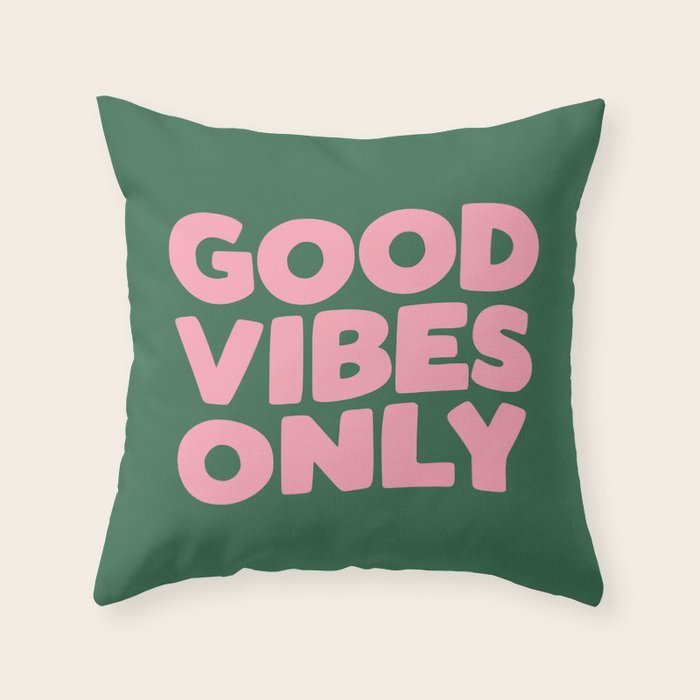 Good Vibes Only Throw Pillow Gallery Image 6