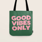 Good Vibes Only Tote Bag Gallery Image 1
