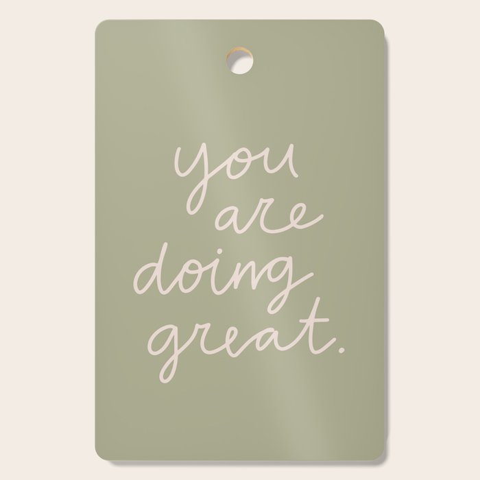 You Are Doing Great Sage Green Cutting Board Gallery Image 1
