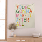 You're Gonna Make it After All - Inspirational Affirmation in Rainbow Colors Wall Tapestry Gallery Image 2