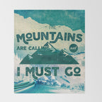 The Mountains are Calling & I Must Go Throw Blanket Gallery Image 2