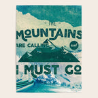 The Mountains are Calling & I Must Go Poster Gallery Image 4