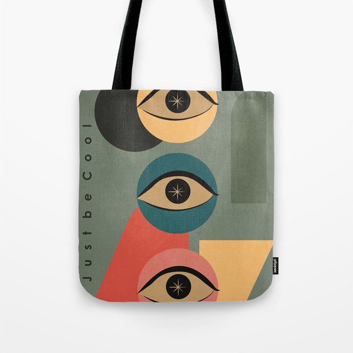 Just Be Cool Tote Bag