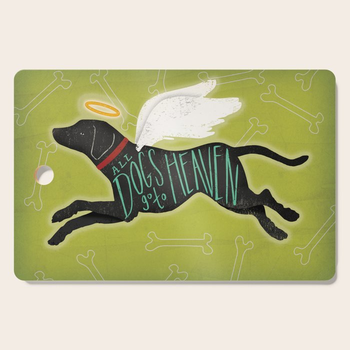 All Dogs Go To Heaven Black Dog Labrador  Cutting Board Gallery Image 1