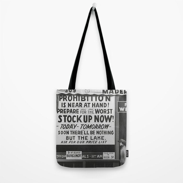 Prohibition restaurant advertising liquor and beer warning customers to stock up now on liquor and beer before prohibition goes into affect black and white illustration photograph - photography - photographs ad Tote Bag Gallery Image 2