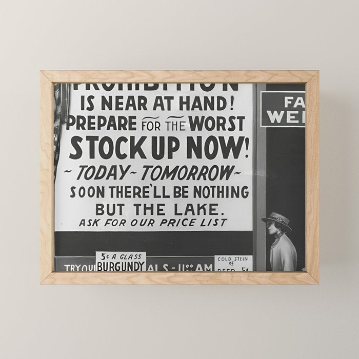Prohibition restaurant advertising liquor and beer warning customers to stock up now on liquor and beer before prohibition goes into affect black and white illustration photograph - photography - photographs ad Mini Art Print Gallery Image 1