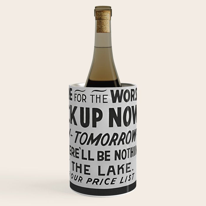 Prohibition restaurant advertising liquor and beer warning customers to stock up now on liquor and beer before prohibition goes into affect black and white illustration photograph - photography - photographs ad Wine Chiller Gallery Image 1
