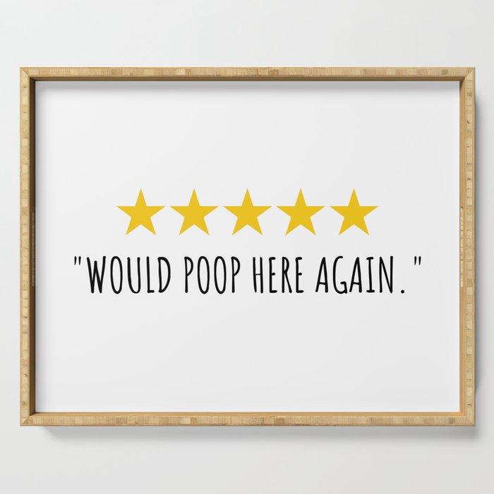 Would Poop Here Again Serving Tray Gallery Image 1
