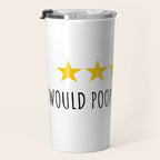 Would Poop Here Again Travel Mug Gallery Image 3