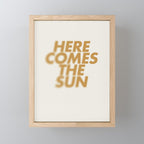 Here comes the sun Typography  Mini Art Print Gallery Image 1