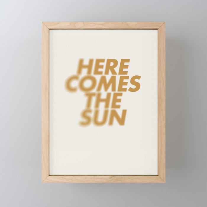 Here comes the sun Typography  Mini Art Print Gallery Image 1