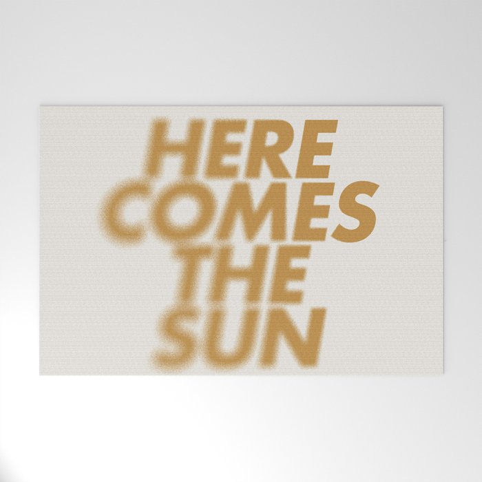 Here comes the sun Typography  Welcome Mat Gallery Image 1