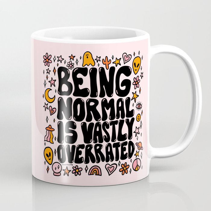 Being Normal is Overrated Coffee Mug Gallery Image 1