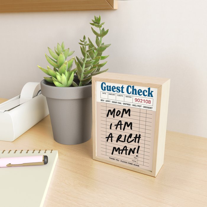 Mom i am a rich man Mini Art Print Gallery Image 2