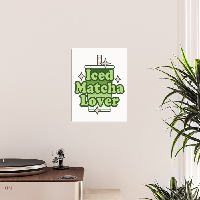 Iced Matcha Lover Poster Gallery Image 2