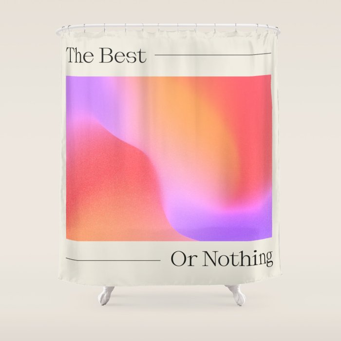 The Best Or Nothing Shower Curtain Gallery Image 1