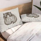 Feed Me And Tell Me I'm Pretty Bear Pillow Sham Gallery Image 2