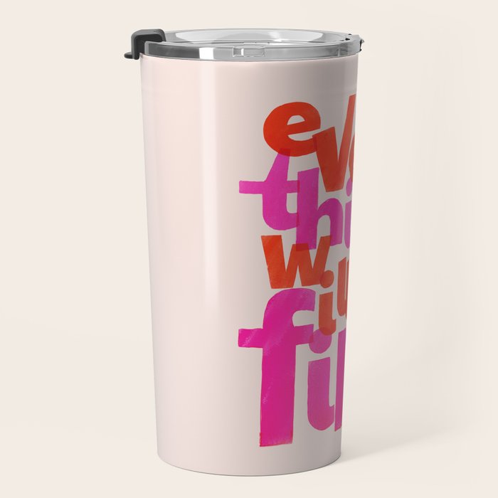 Everything Will Be Fine Typography Travel Mug Gallery Image 3