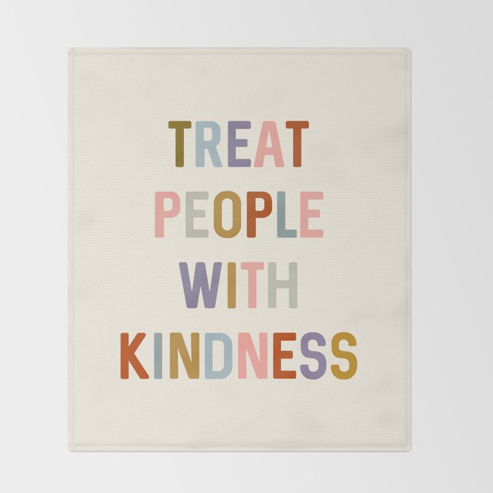 Treat People With Kindness Throw Blanket Gallery Image 2