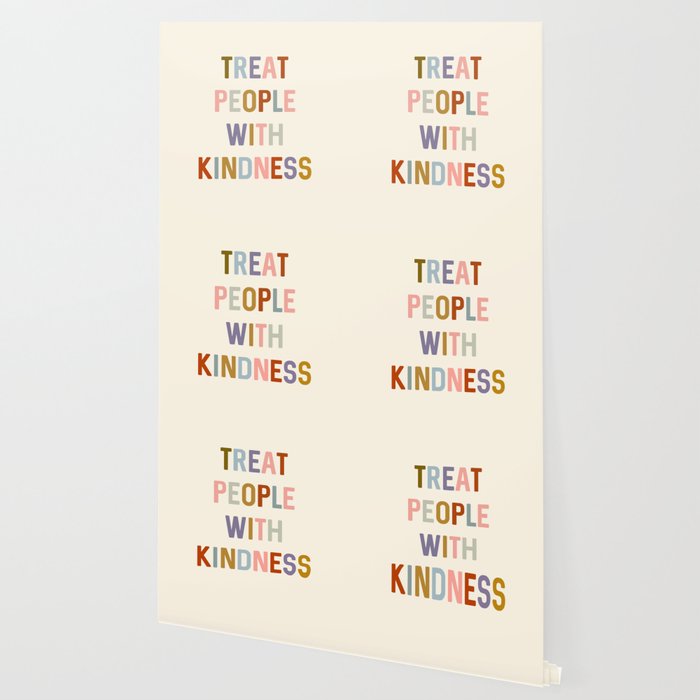 Treat People With Kindness Wallpaper Gallery Image 2