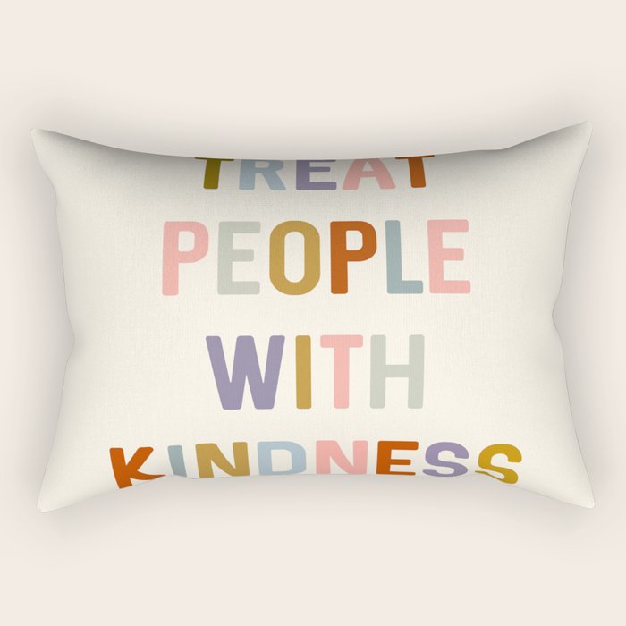 Treat People With Kindness Rectangular Pillow Gallery Image 2