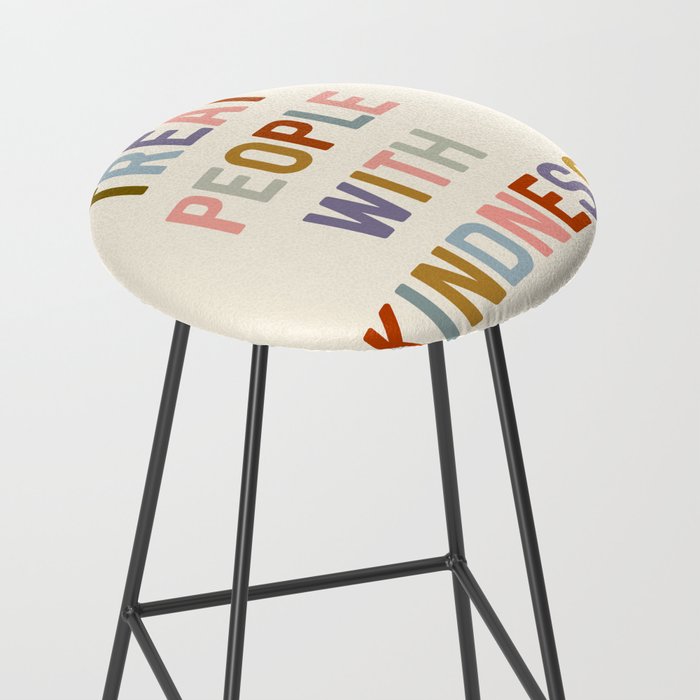 Treat People With Kindness Stool Gallery Image 2