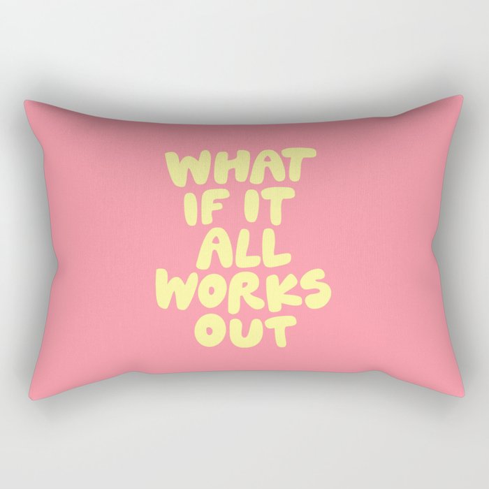 What If It All Works Out typography print Rectangular Pillow Gallery Image 1