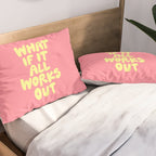 What If It All Works Out typography print Pillow Sham Gallery Image 2