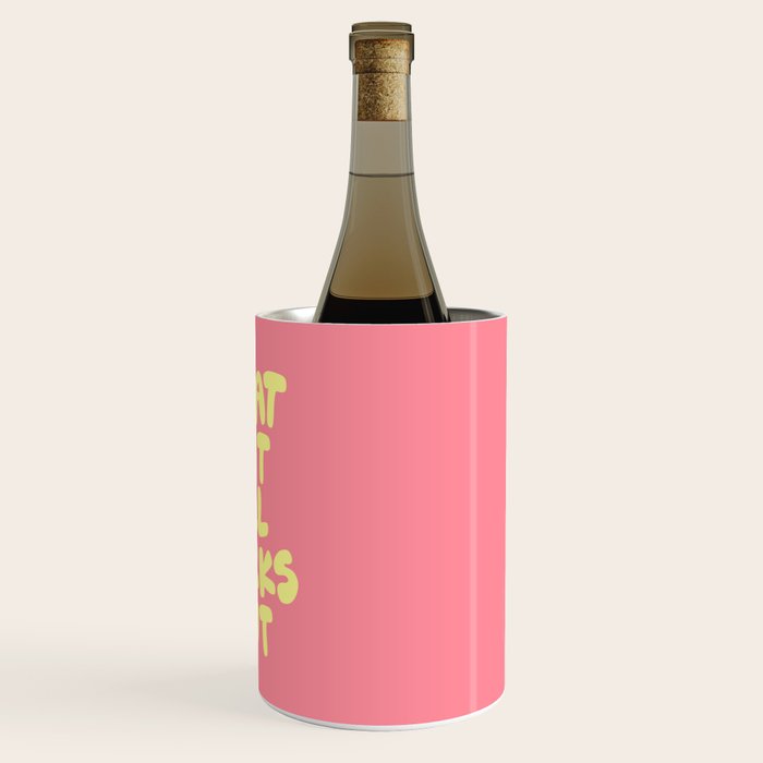 What If It All Works Out typography print Wine Chiller Gallery Image 3